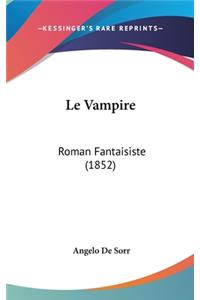 Le Vampire: Roman Fantaisiste (1852)