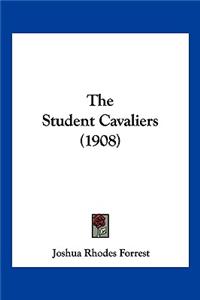 The Student Cavaliers (1908)