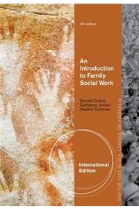Introduction to Family Social Work, International Edition
