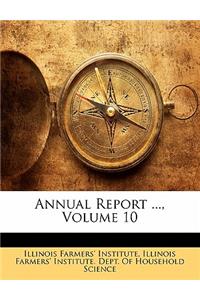 Annual Report ..., Volume 10