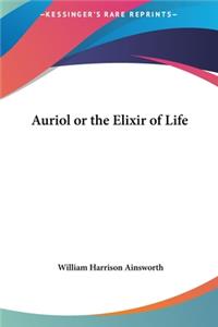 Auriol or the Elixir of Life