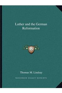 Luther and the German Reformation