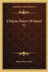 Popular History Of Ireland V1