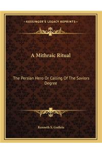 A Mithraic Ritual