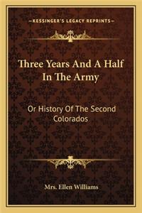 Three Years And A Half In The Army