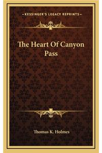 The Heart of Canyon Pass