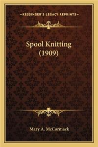 Spool Knitting (1909)