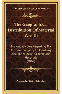 The Geographical Distribution of Material Wealth