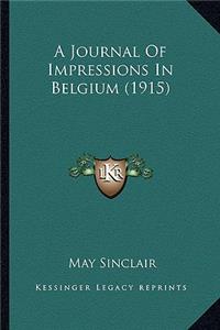 Journal of Impressions in Belgium (1915)