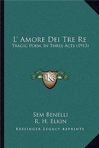 L' Amore Dei Tre Re