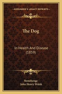 Dog: In Health and Disease (1859)