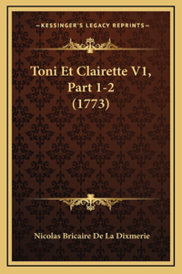 Toni Et Clairette V1, Part 1-2 (1773)