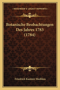 Botanische Beobachtungen Des Jahres 1783 (1784)