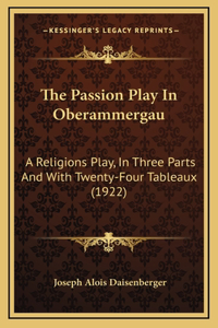 The Passion Play In Oberammergau