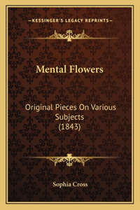 Mental Flowers