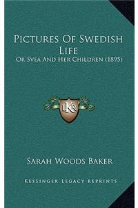 Pictures Of Swedish Life