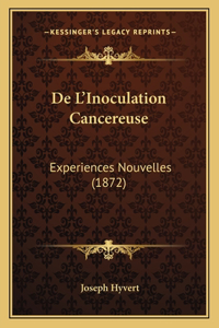 De L'Inoculation Cancereuse