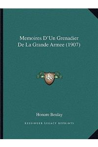 Memoires D'Un Grenadier De La Grande Armee (1907)