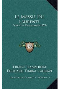 Le Massif Du Laurenti