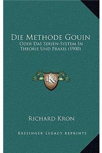Methode Gouin: Oder Das Serien-System In Theorie Und Praxis (1900)