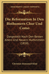 Die Reformation In Den Bisthumern Chur Und Como