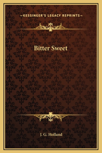 Bitter Sweet