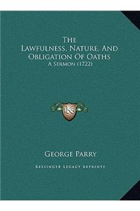 The Lawfulness, Nature, And Obligation Of Oaths