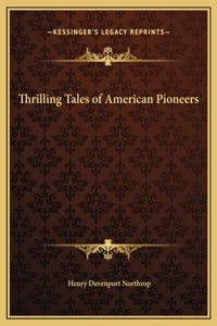 Thrilling Tales of American Pioneers