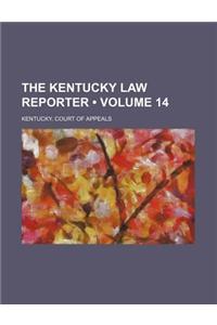 The Kentucky Law Reporter (Volume 14)