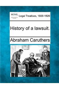 History of a lawsuit.