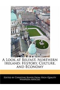 A Look at Belfast, Northern Ireland