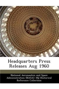 Headquarters Press Releases Aug 1960