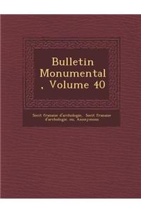 Bulletin Monumental, Volume 40