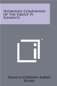 Hydrogen Compounds of the Group IV Elements