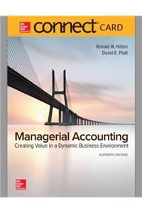 Connect 1-Semester Access Card for Managerial Accounting: Creating Value in a Dynamic Business Environment