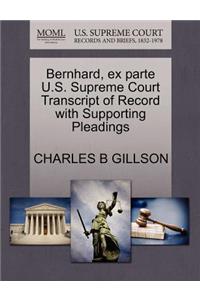 Bernhard, Ex Parte U.S. Supreme Court Transcript of Record with Supporting Pleadings