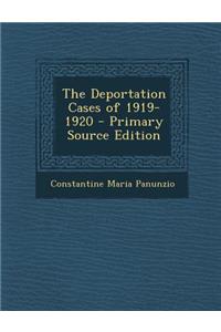 The Deportation Cases of 1919-1920