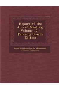 Report of the Annual Meeting, Volume 12