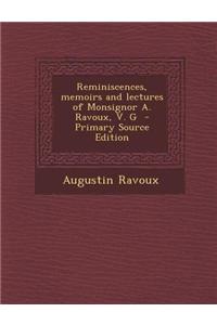 Reminiscences, Memoirs and Lectures of Monsignor A. Ravoux, V. G