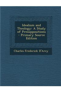 Idealism and Theology: A Study of Presuppositions