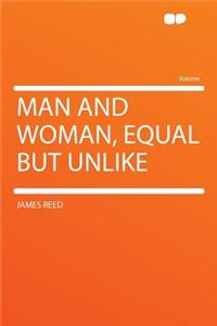 Man and Woman, Equal But Unlike
