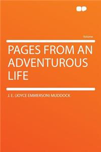 Pages from an Adventurous Life