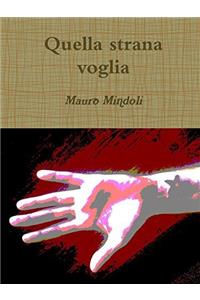 Quella strana voglia