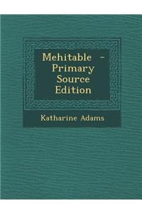 Mehitable - Primary Source Edition