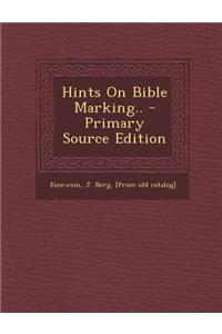 Hints on Bible Marking.. - Primary Source Edition