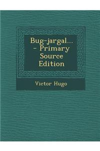 Bug-jargal...