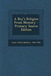 A Boy's Religion from Memory