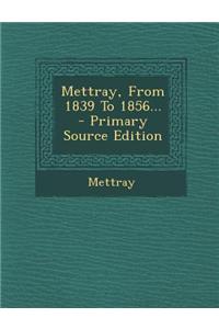 Mettray, from 1839 to 1856... - Primary Source Edition