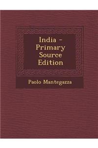 India - Primary Source Edition