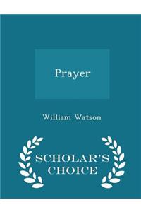 Prayer - Scholar's Choice Edition